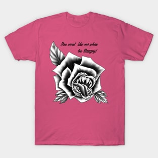 hangry flower T-Shirt